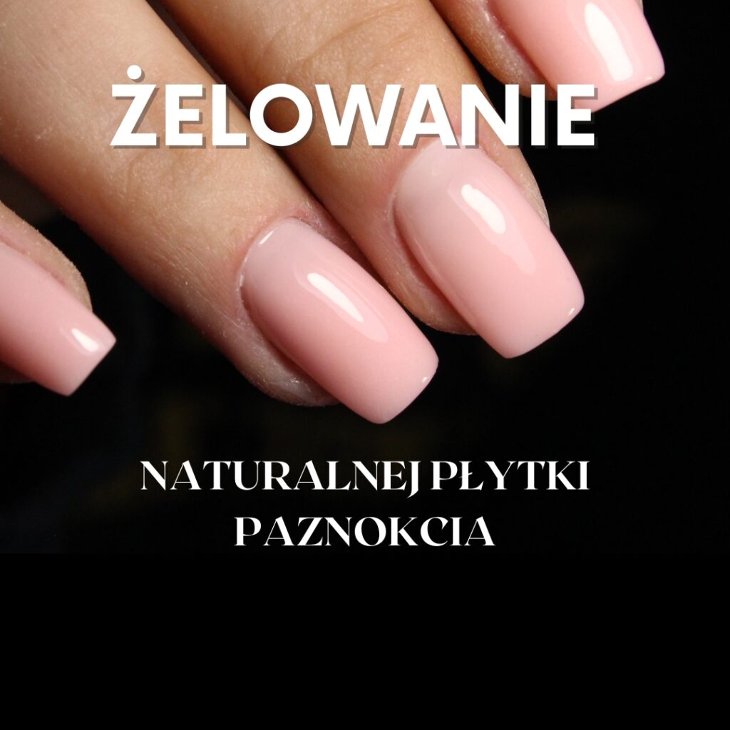 ŻELOWANIE PAZNOKCI KURS